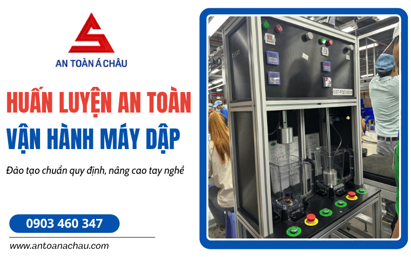 Huấn luyện an toàn vận hành máy dập