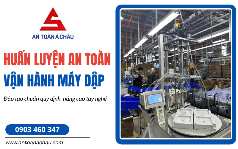 Huấn luyện an toàn vận hành máy dập