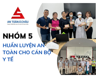 NHÓM 5 - HUẤN LUYỆN AN TOÀN CHO CÁN BỘ Y TẾ